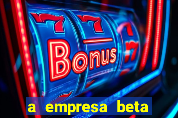 a empresa beta finalizou dezembro com 20 unidades